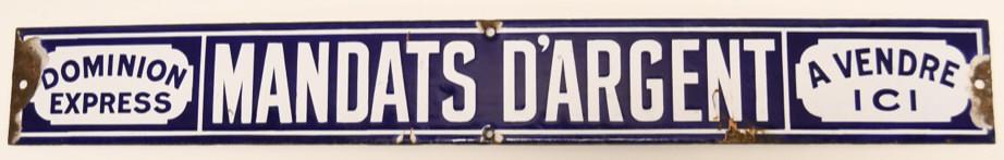 SSP Dominion Express Money Orders Door Push: Nice vintage single sided porcelain Dominion Express "Mandats D'Argent" door push. Nice condition with porcelain loss and wear from use and age. Displays well. Measures approximately 24" across by 3"