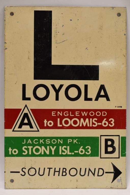Vintage Chicago Southbound Loyola Bus Route Sign: Vintage single sided metal Chicago Southbound Loyola bus route sign. Good condition with wear from use and age. Measures approximately 18" tall by 12" across.