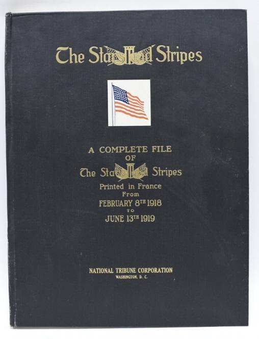 1918-1919 The Stars & Stripes Complete File Book: WWI era National Tribune Co. The Stars and Stripes Complete File from February 8th 1918 to June 13th 1919 hardback book. Book appears to be in good condition with expected disoloration and wear from a