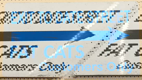 SST Fat Cats Date Street Exit Sign: Single sided metal Fat Cats Customers Only Exit To Date Street Sign. Has scratches, decal wear, discoloration, and other wear from use. Measures approximately 35in across by