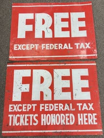 2) Vintage 4ft SST Free Except Tax Signs