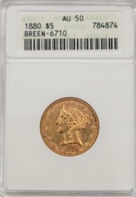 1880 United States Liberty Head Coronet Type Half Eagle $5.00 Gold Coin ANACS AU 50 BREEN-6710