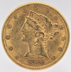 1881 United States Liberty Head Coronet Type Half Eagle $5.00 Gold Coin