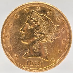 1881 United States Liberty Head Coronet Type Half Eagle $5.00 Gold Coin