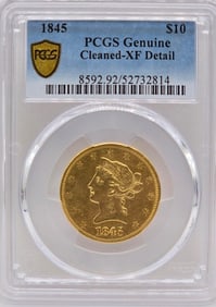 1845 U.S. Liberty Head Coronet Type No Motto $10.00 Gold Coin PCGS Genuine Cleaned XF Detail