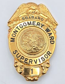 Obsolete C.H. Hanson Illinois Montgomery Ward Supervisor Shield Badge #1