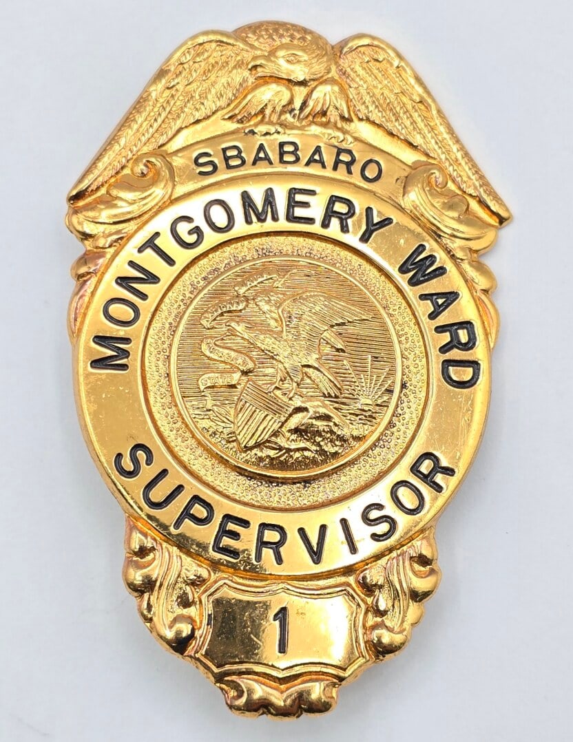 Obsolete C.H. Hanson Illinois Montgomery Ward Supervisor Shield Badge #1 (1 of 2)