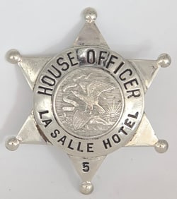 Obsolete Chicago La Salle Hotel House Officer 6-Point Star Badge #5