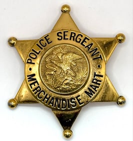 Obsolete C.H. Hanson Chicago Merchandise Mart Police Sergeant Badge