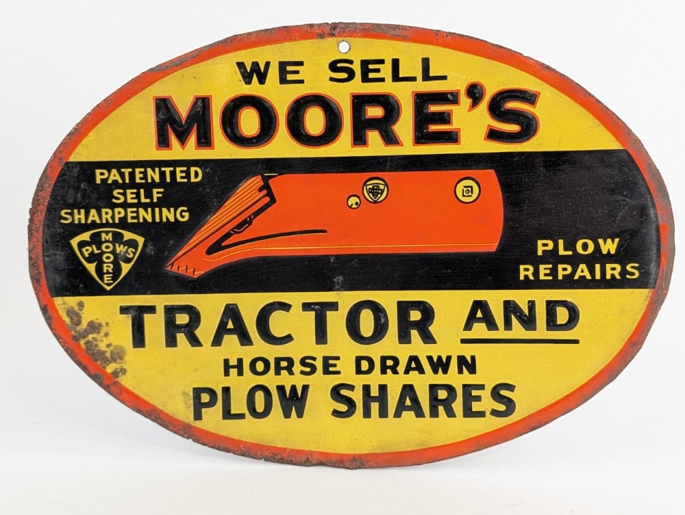 Vintage SST Moore?s Tractor Plows Embossed Advertising Sign: Vintage single sided embossed tin Moore?s Tractor And Horse Drawn Plow Shares advertising sign. Appears to be in good condition with some paint loss, rust, and other wear from use and age. Displays we