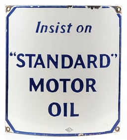 Insist on Standard Motor Oil Porcelain Pump Sign (TAC)