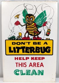 Vintage SST " Don't Be A Litterbug " Factory / Mill Sign