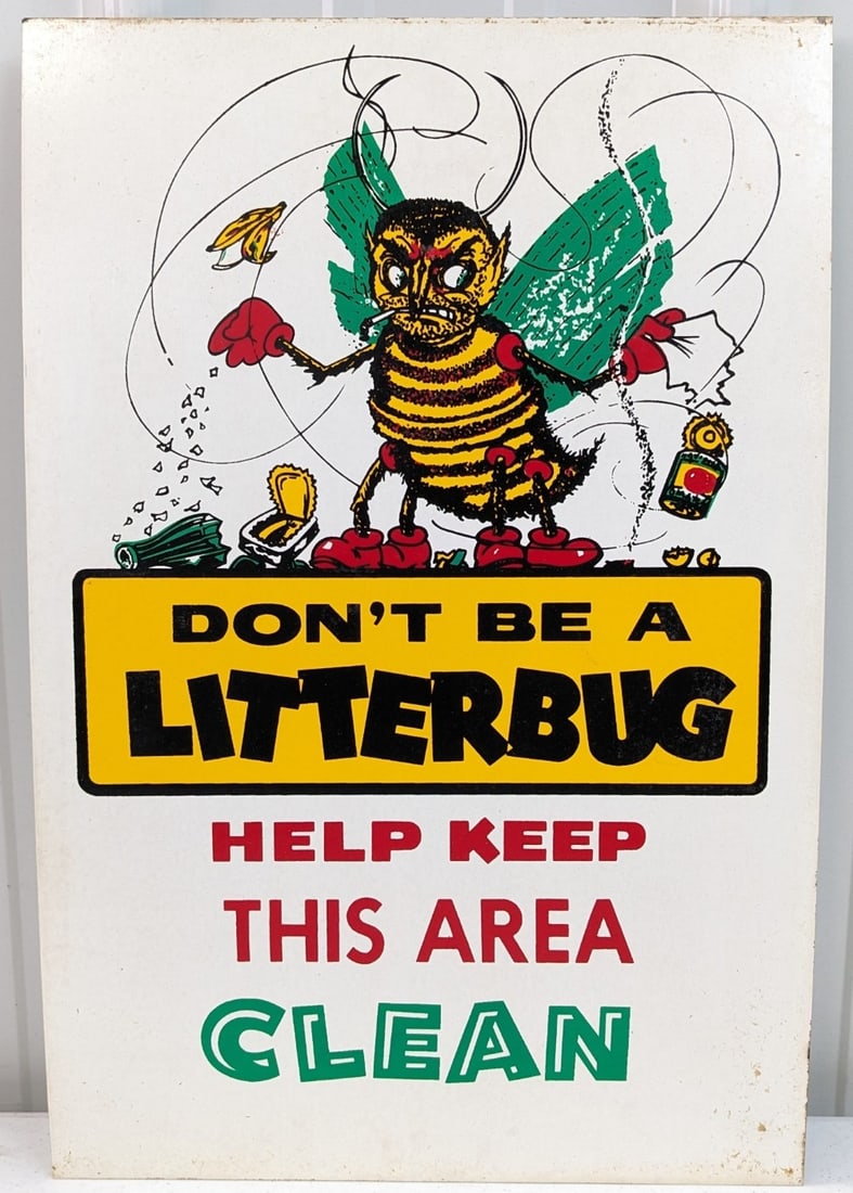 Vintage SST " Don't Be A Litterbug " Factory / Mill Sign (1 of 5)