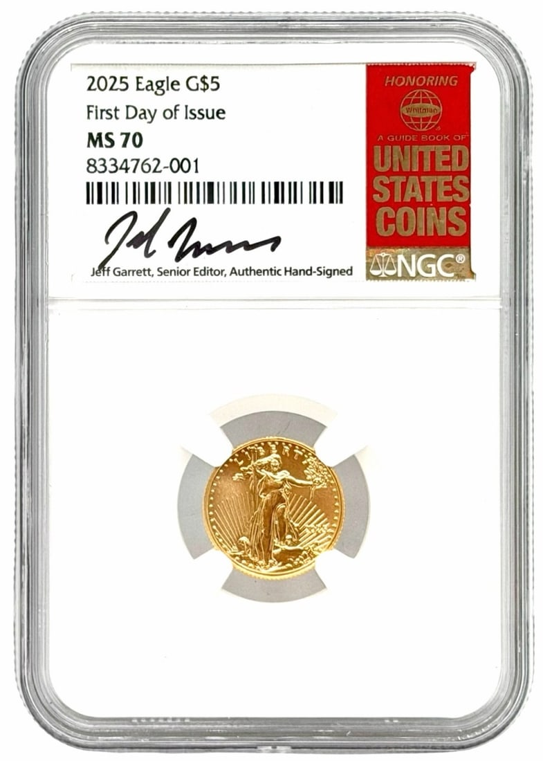 2025 US $5 First Day Issue American Eagle 1/10 Ounce Gold Coin, NGC MS 70 Jeff Garrett Signed (1 of 5)