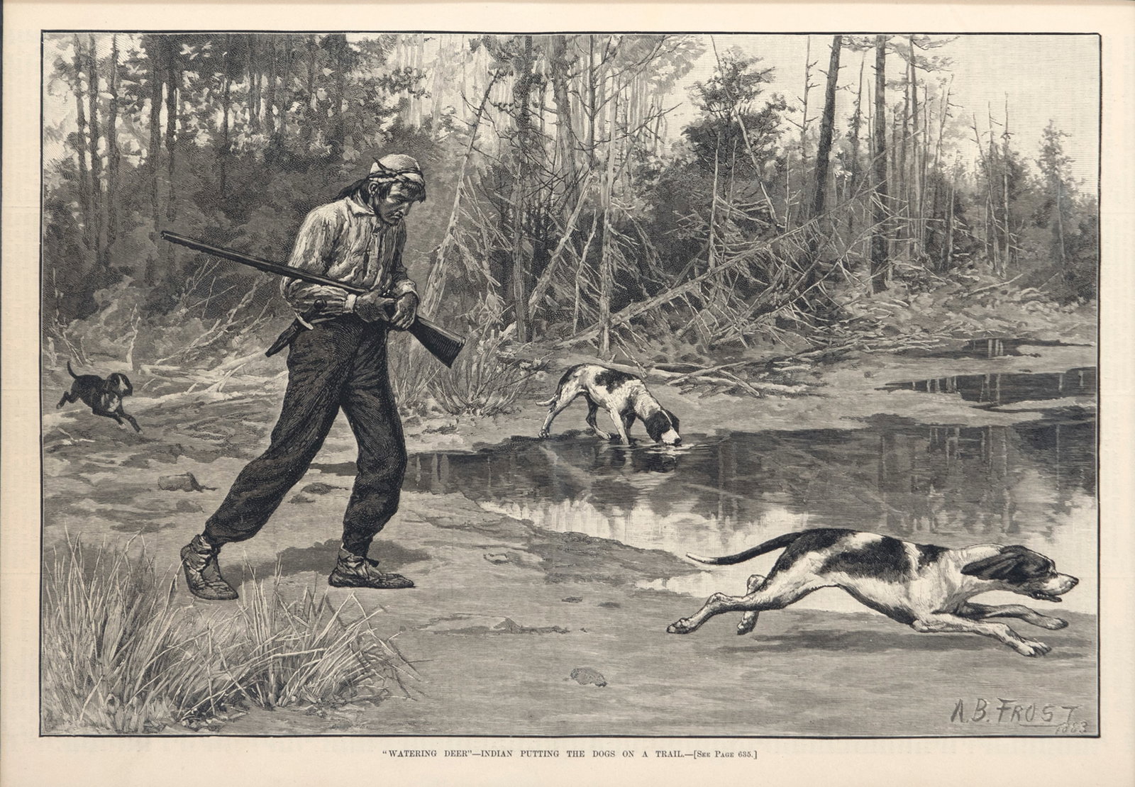 Arthur Burdett Frost (1851-1928), Watering Deer - Indian Putting the Dogs on a Trail: Arthur Burdett Frost (1851-1928) , 1883 signed and dated "A.B. Frost 1883" in plate engraving, 10 1/4 by 14 in. "Watering Deer - Indian Putting the Dogs on a Trail" depicting deer hunting with dogs, f