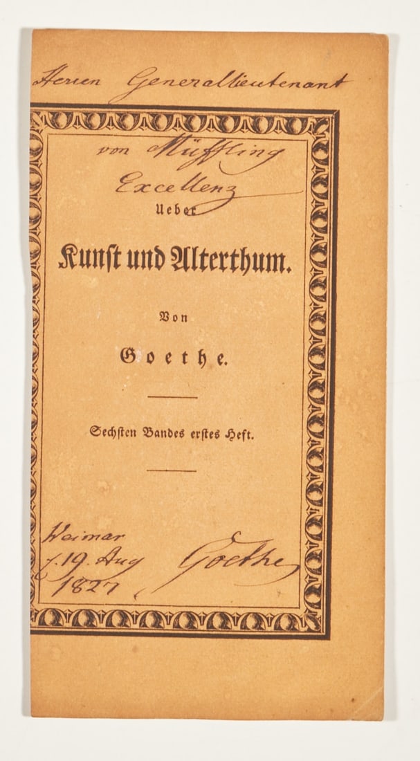 Autograph of Johann Wolfgang v. Goethe: Autograph of Johann Wolfgang v. Goethe Weimar, 1827. Title page of Goethe's journal "Ueber Kunst und Alterthum" (sixteenth volume, first issue). 17.2 x 8.9 cm. With handwritten address,