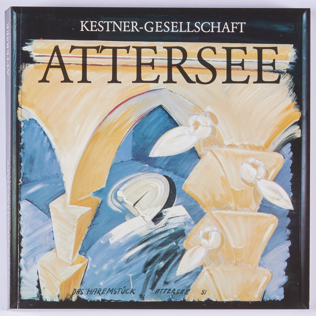 Christian Ludwig Attersee: Christian Ludwig Attersee 1940 Bratislava - "Attersee - Kestner-Gesellschaft" - (1985) Attersee. Paintings - 1975 to 1985. Exhibition catalog of the Kestner-Gesellschaft Hannover. Hanover
