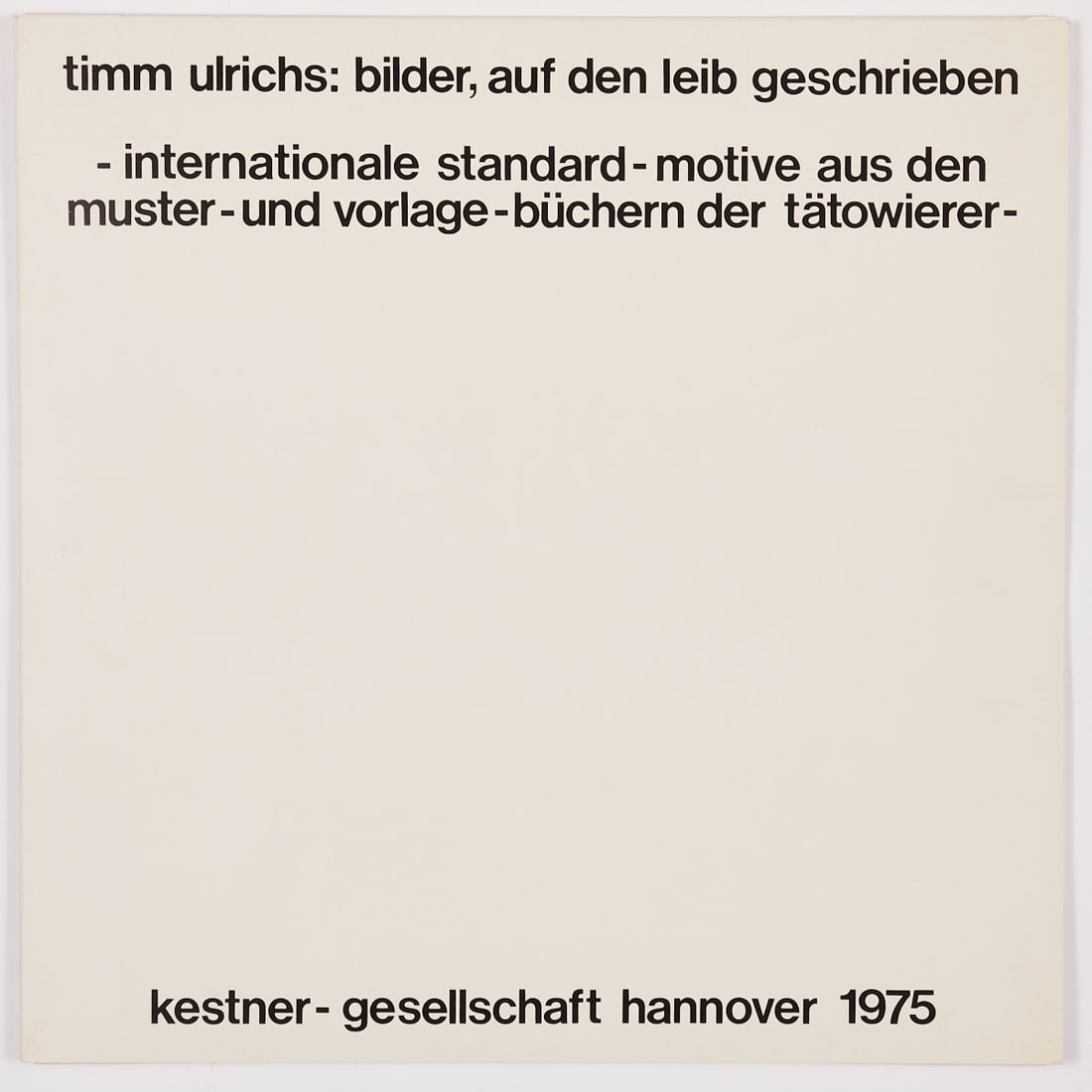 Timm Ulrichs: Timm Ulrichs 1940 Berlin - works in Hanover and Münster portfolio - "Pictures written on the body" - (1975) Portfolio with 5 color serigraphs/cardboard. 2/100. 60 x 60 cm. Each sheet