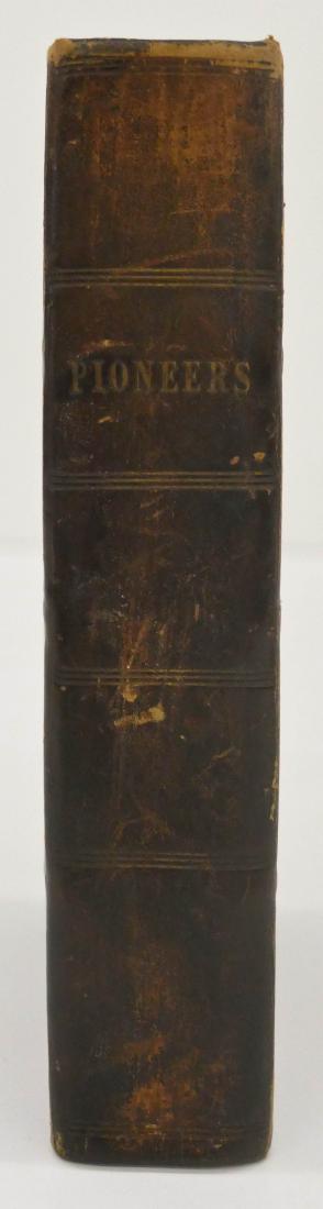 James Fenimore Cooper 1835 ''The Pioneers or the: James Fenimore Cooper 1835 ''The Pioneers or the Sources of The Susquehanna'' Leather Bound Book. Printed by Richard Bentley (Successor to Henry Colburn) in London. Steel engraved illustrations with b