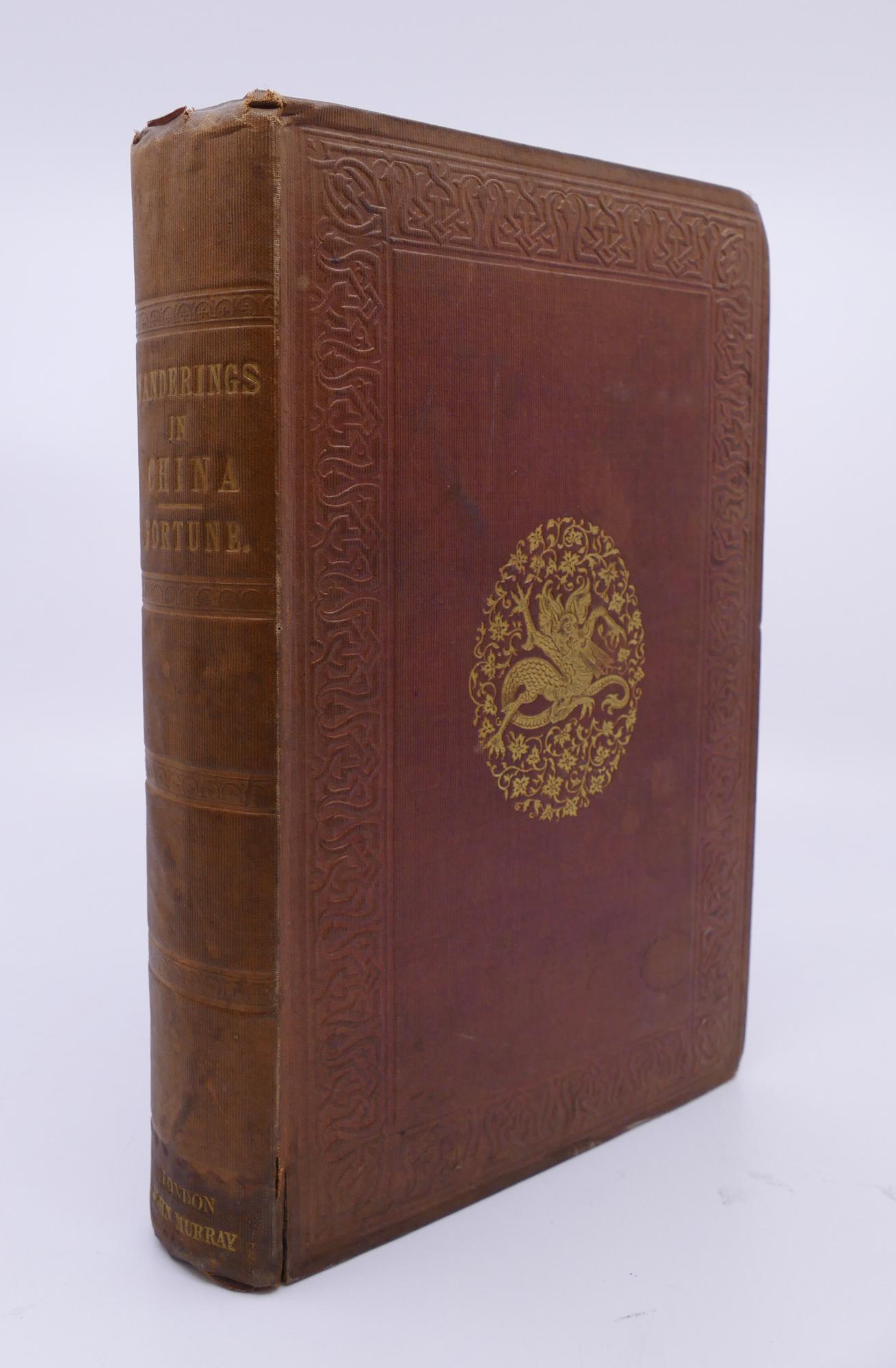 Robert Fortune, Wanderings in China. 1847. 2nd Ed: Robert Fortune, Three Years' Wanderings in The Northern Provinces of China. John Murray, London 1847. Second Edition. 421pp. Original binding. Waterstain to bottom of spine, minor damage to spine. (28