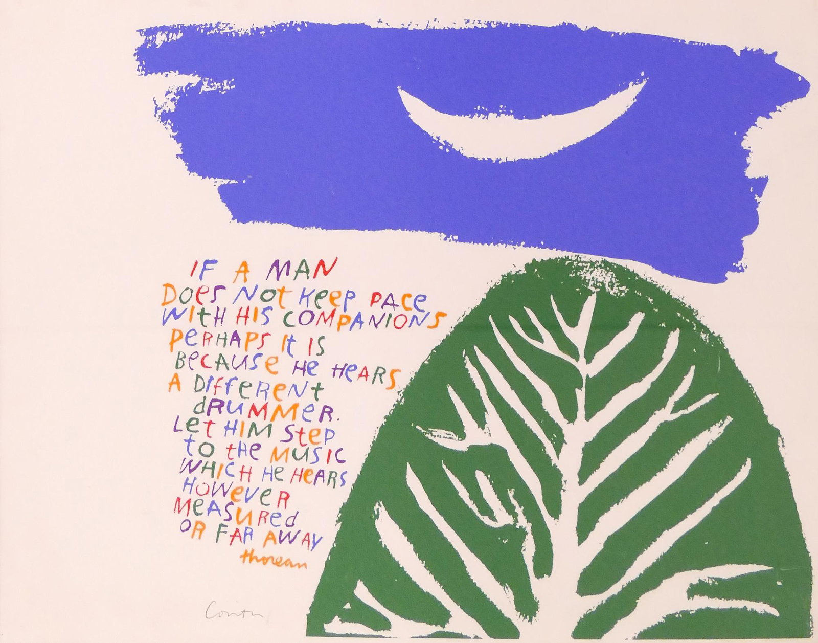 Corita Kent ''Thoreau'' Serigraph: Sister Mary Corita Kent (1918-1986 American) ''Thoreau'' Serigraph, 1971. 11''x14''. Encased in 1.5'' deep Plexiglas box with backing board. Signed bottom center. Excellent condition.