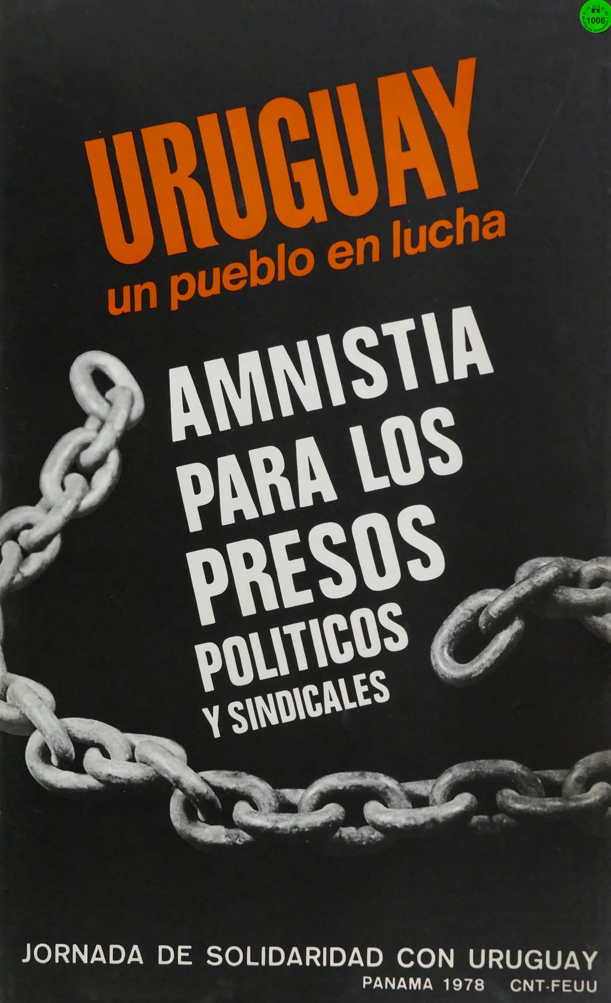 Vintage "Day of Solidarity with Uruguay" 1978 Political Poster: Vintage "Day of Solidarity with Uruguay" 1978 Political Poster. Published in Panama by Convencion Nacional de Trabajadores (CNT) and Federation of University Students of Uruguay (FEUU). 23"x14" Loose.