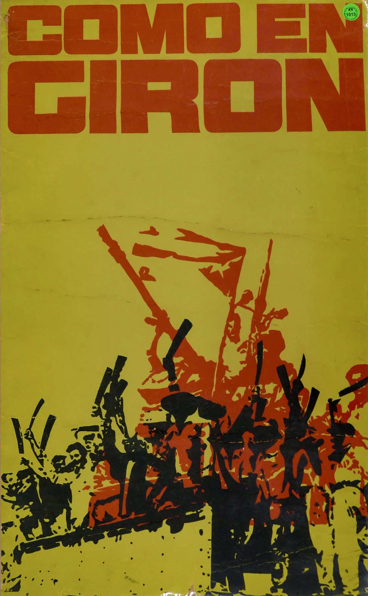 Vintage "Como en Giron" Cuban, Bay of Pigs Political Poster: Vintage "Como en Giron" Cuban, Bay of Pigs Political Poster. Translates to "As In Giron". 26"x16" Loose. Heavy roll creases throughout, tears in both upper corners with pinholes.