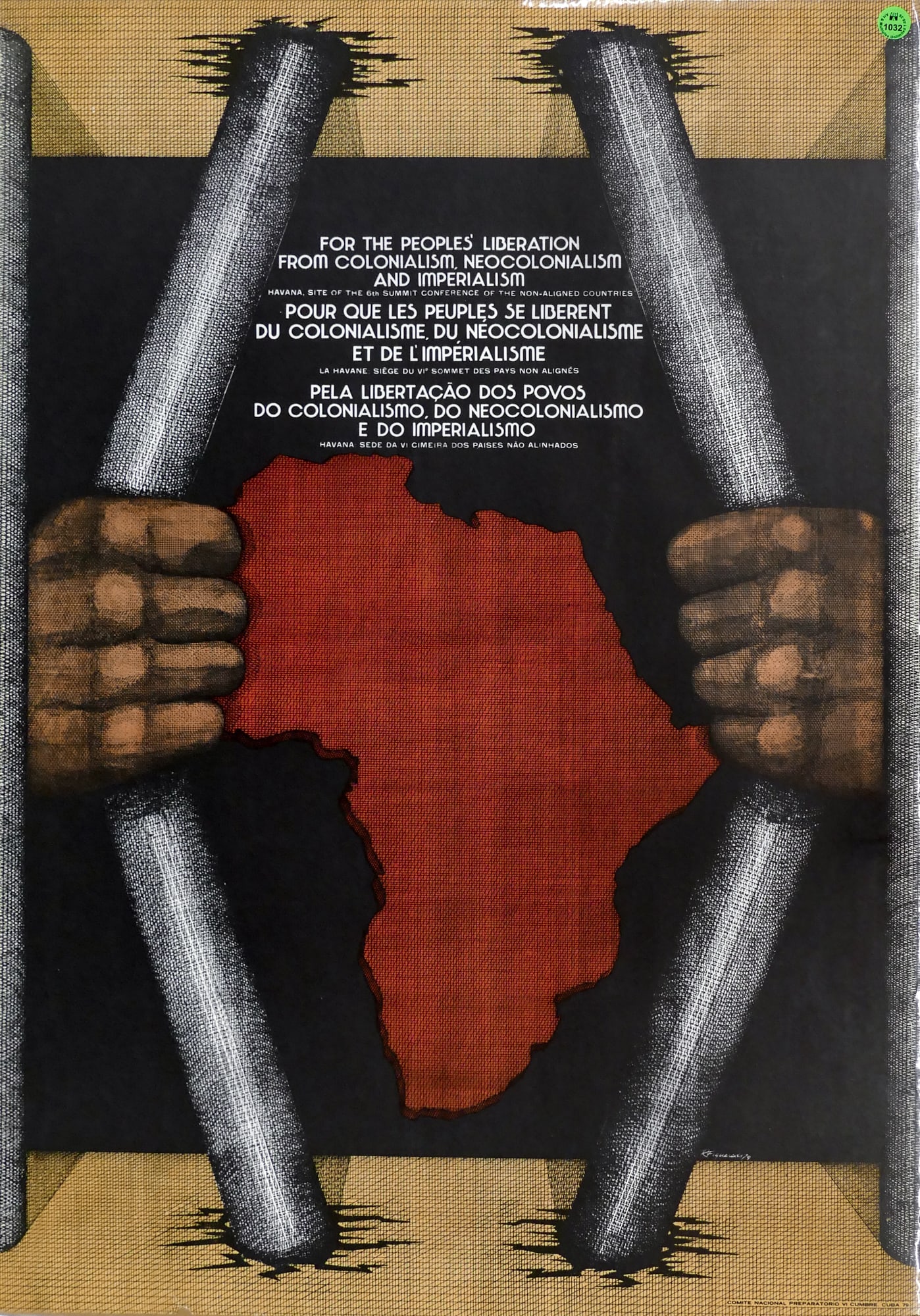 Vintage "For the Peoples' Liberation from Colonialism........" 1979 Cuban Political Poster: Vintage "For the Peoples' Liberation from Colonialism........" 1979 Cuban Political Poster by Clarita Figueredo. Published by the National Preparatory Committee VI Summit. 30"x21" Loose. Overall excel