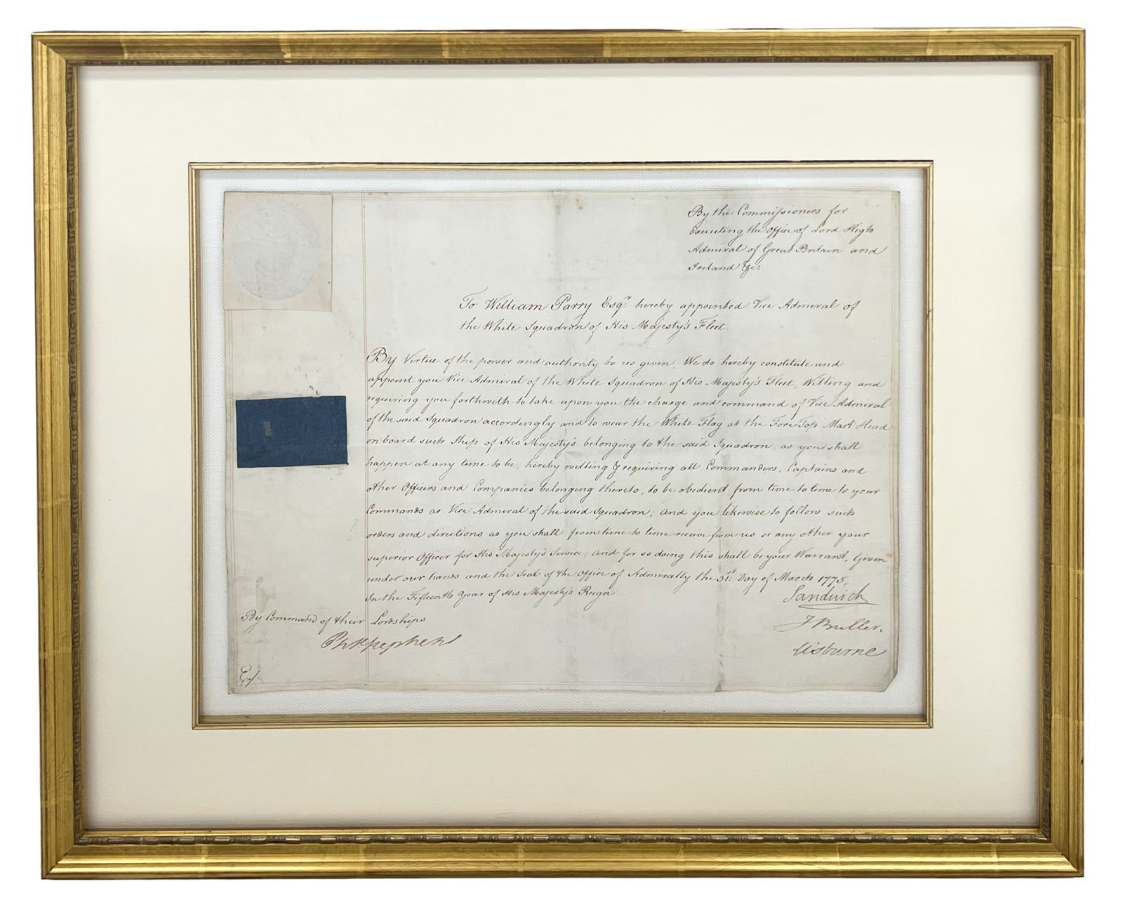 Antique Historical Letter Signed by Earl of Sandwich, J. Buller & Viscount Lisburne: Antique Historical Letter Signed by Earl of Sandwich, J. Buller & Viscount Lisburne 17"x19.5" Framed. Letter concerns the appointment of William Parry to Vice Admiral of the White. Excellent