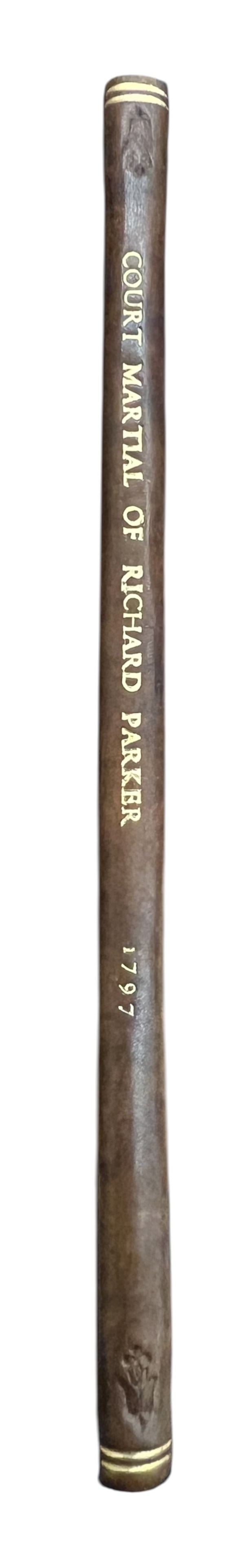 "Proceedings on a Court-Martial..." 1797 First Edition by George Farquharson: "Proceedings on a Court-Martial, Held on Board the Neptune, of Ninety-Eight Guns, Lying Off Greenhithe, on Richard Parker, Late A Supernumerary Seaman on Board His Majesty's Ship Sandwich, For