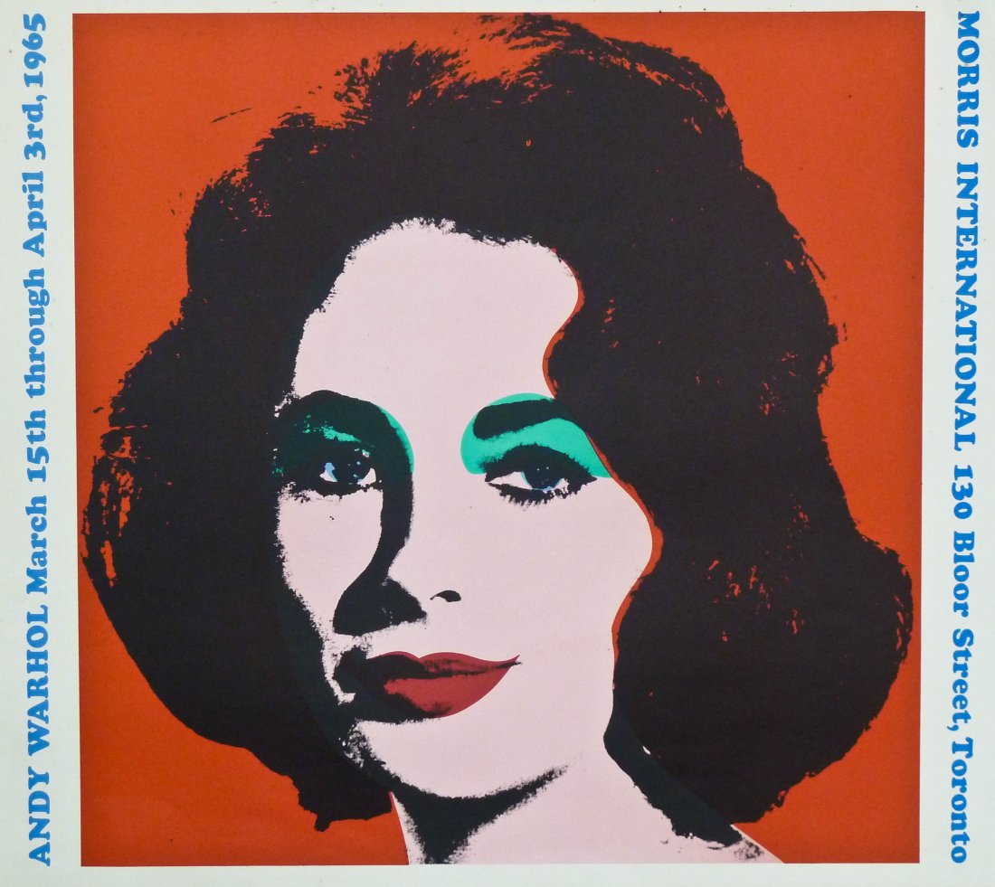Vintage Andy Warhol ''Liz Taylor'' Offset Lithograph: Vintage Andy Warhol ''Liz Taylor'' Offset Lithograph Morris International Exhibition 1965 Poster 25''x28''. Dated April 3rd, 1965. Pin holes in corner with some foxing in margins.