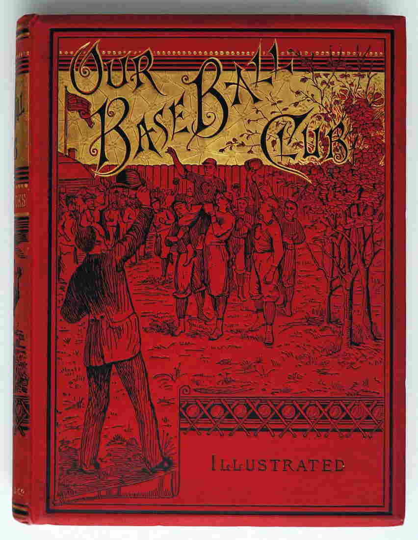1884 Our Baseball Team and How it Won the Championship May 16, 2015