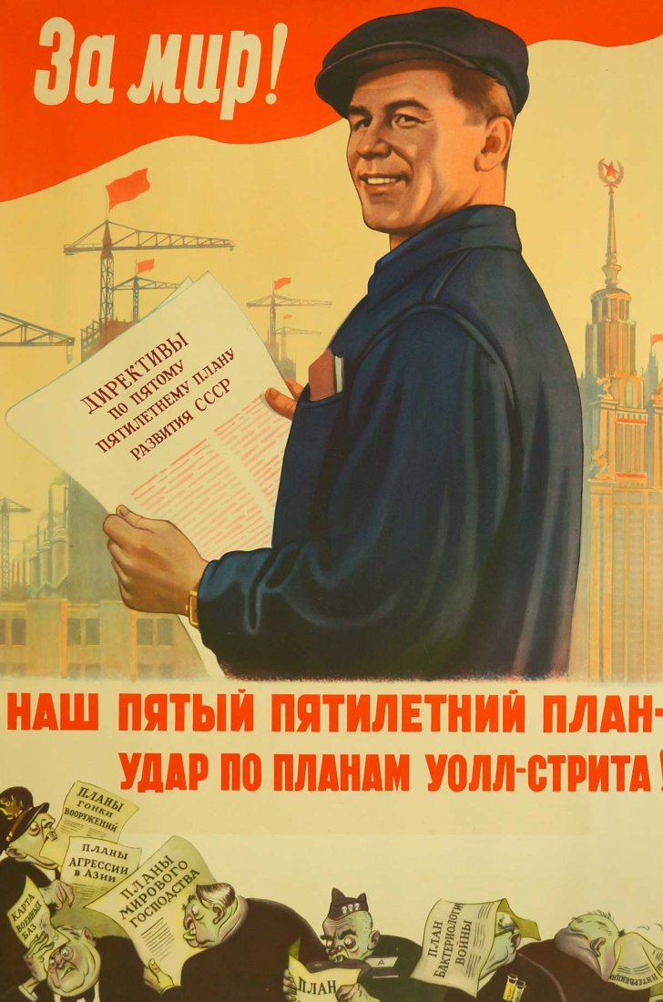 Efimov, Boris & Lavrov, A I, [For Peace! Our Fifth Five: Efimov, Boris & Lavrov, A I, [For Peace! Our Fifth Five Year Plan - is a Hit on Wallstreet Plans] Soviet Original Propaganda Poster. Dated 1953. 32.25''x21.75'' Stored Rolled, Never Framed, Excellent 