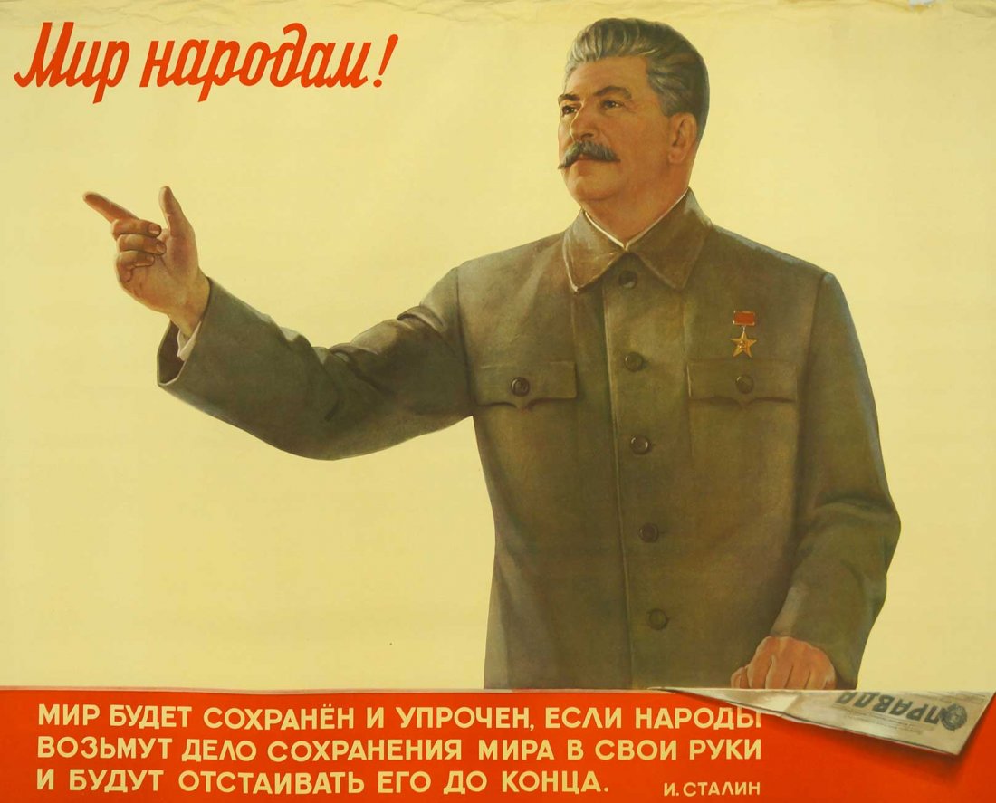 Belopolsky, Boris, [Stalin: Peace to All Nations]: Belopolsky, Boris, [Stalin: Peace to All Nations] Soviet Original Propaganda Poster. Dated 1952. 34''x43.5'' Stored Rolled, Never Framed, Fair Condition, creases, Estate Collection, Seattle