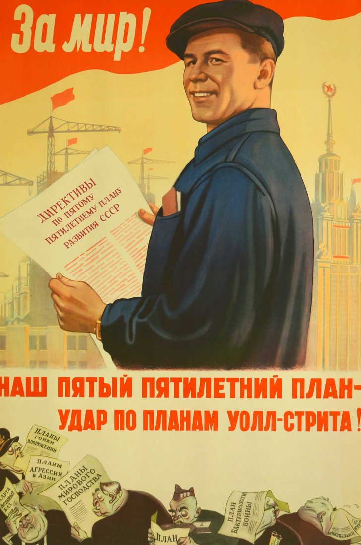 Efimov, Boris & Lavrov, A I, [For Peace! Our Fifth Five: Efimov, Boris & Lavrov, A I, [For Peace! Our Fifth Five Year Plan - is a Hit on Wallstreet Plans] Soviet Original Propaganda Poster. Dated 1953. 32.25''x21.75'' Stored Rolled, Never Framed, Excellent 