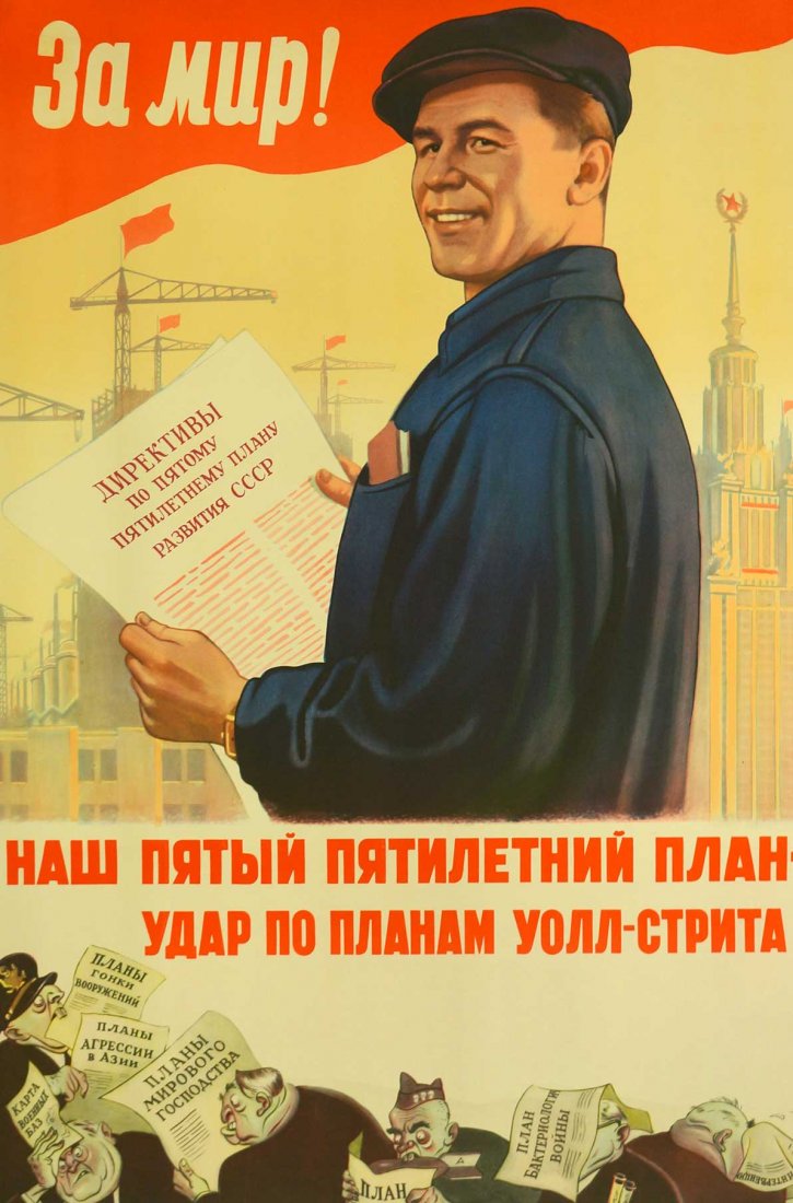 Efimov, Boris & Lavrov, A I, [For Peace! Our Fifth Five: Efimov, Boris & Lavrov, A I, [For Peace! Our Fifth Five Year Plan - is a Hit on Wallstreet Plans] Soviet Original Propaganda Poster. Dated 1953. 32.25''x21.75'' Stored Rolled, Never Framed, Very Good 