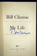 Bill Clinton Signed Hardcover Book {My Life} - 2
