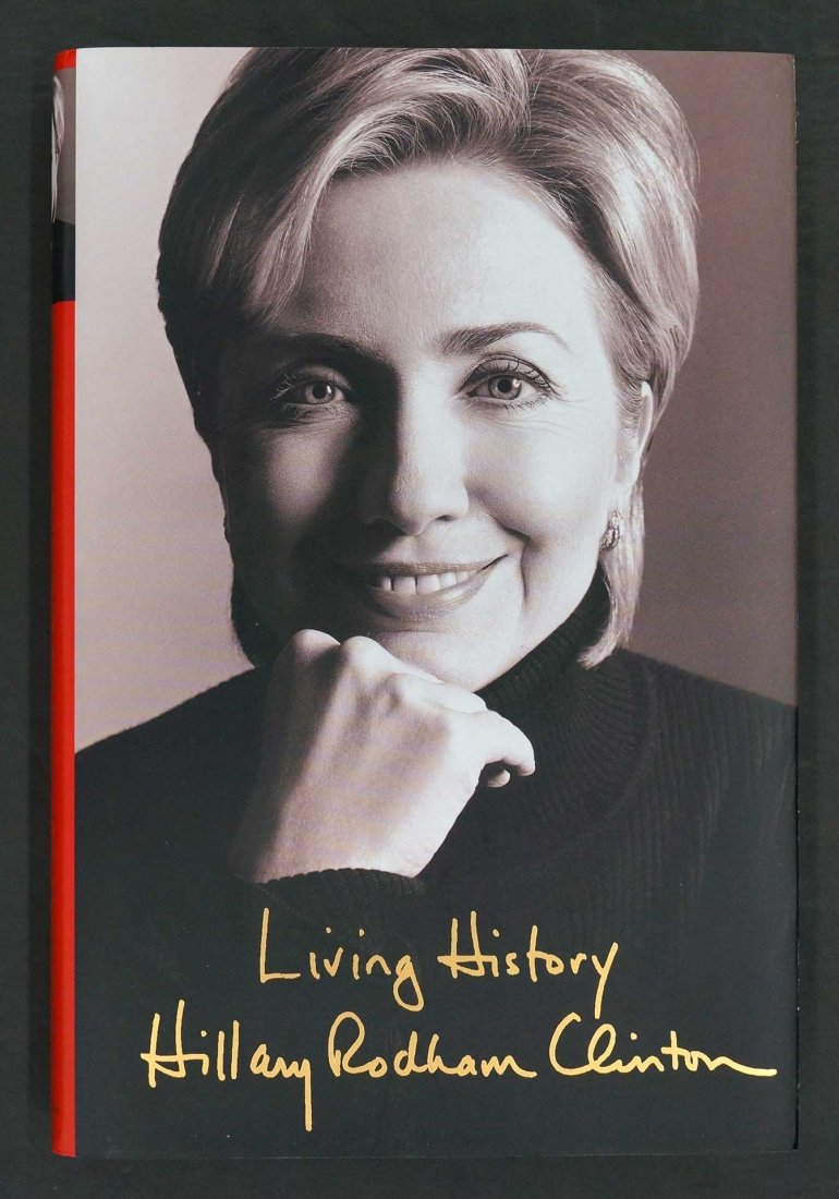 Hillary Clinton Signed Hardcover Book {Living History}. (1 of 3)