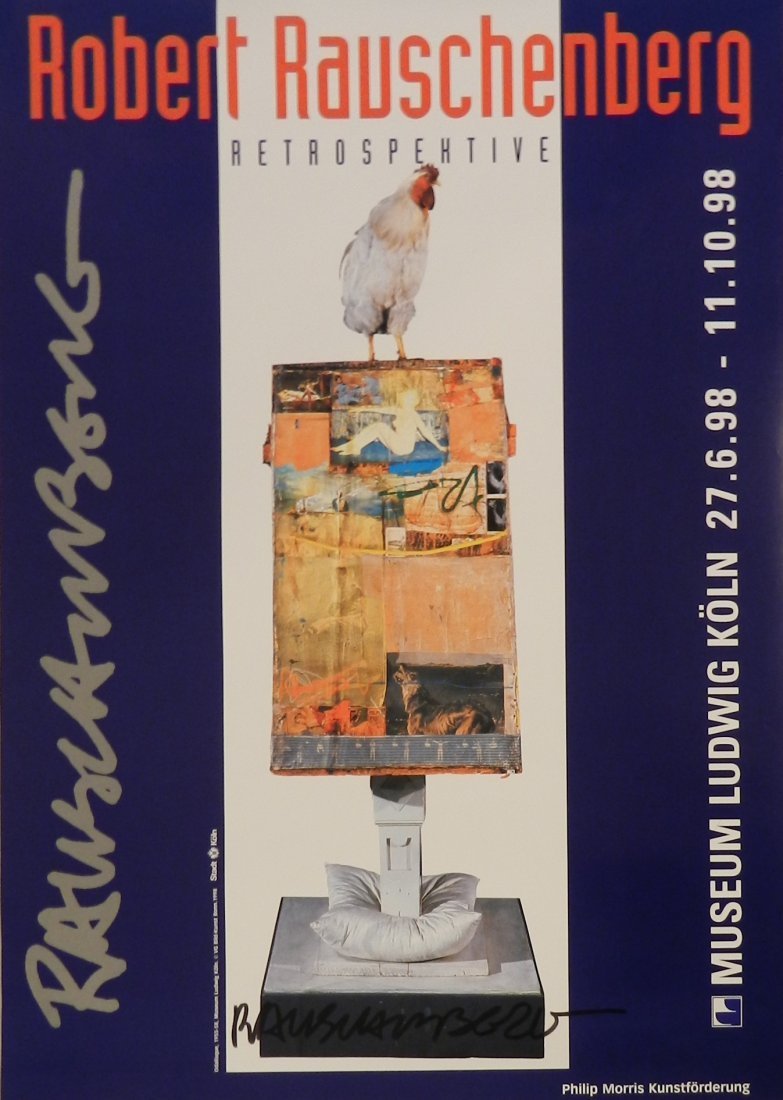 Robert Rauschenberg Hand Signed Museum Poster: Museum Ludwig Koln. C. 1998 Measures: 33 x 23 inches Hand signed lower bottom in marker by Rauschenberg