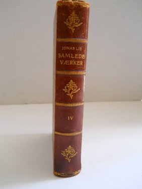 1909 JONAS LIE ANTIQUE,LEATHER,BOUND,BOOK: 1909 JONAS LIE SAMLEDE VAERKER MINDEUDGAVE. FJERDE BIND.KRISTIANIA OG KJOBENHAVN .