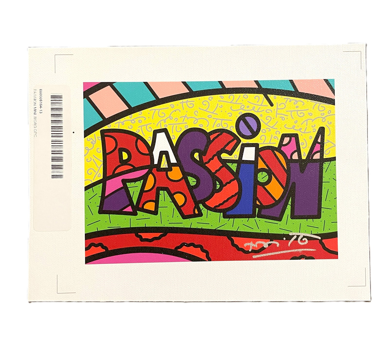 Romero Britto - Passion Mini Word - Handsigned on Canvas: Artist: Romero Britto Title: Passion Mini Word Medium: Giclee on Canvas - Handsigned - Unframed Comes with Certificate of Authenticity Dimensions: 6.5 x 8.5 in Description: Romero Britto is a renowned