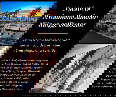 ESTATE AUCTION OF PROMINENT RANCHO MIRAGE PHILANTHROPIST: Items will list daily, fine art- rare art glass beautiful luxury furniture and collectibles.Entire estate will be listed.