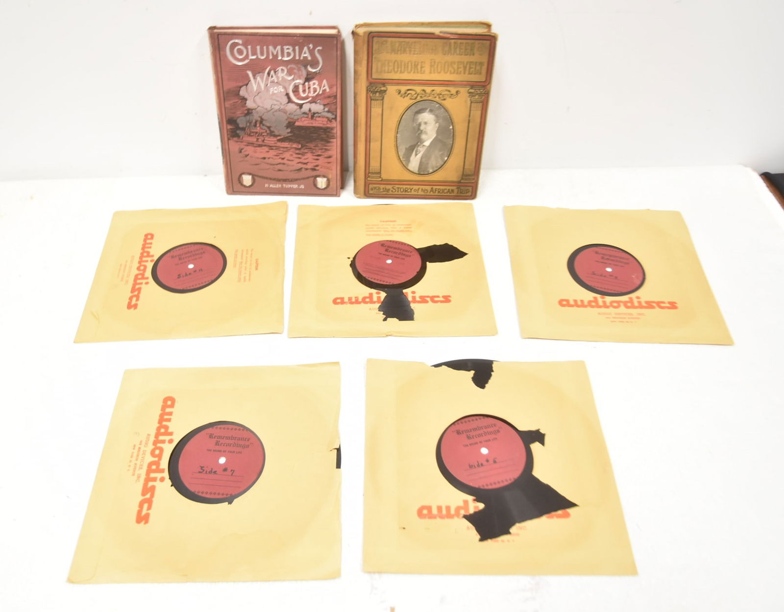 (2) THEODORE ROOSEVELT BOOKS & (5) RECORDS: CHARLES MORRIS THE MARVELOUS CAREER OF THEODORE ROOSEVELT AND THE STORY OF THE AFRICAN TRIP / H. Allen Tupper Jr. Columbia's war for Cuba; a story of the early struggles of the Cuban patriots, and