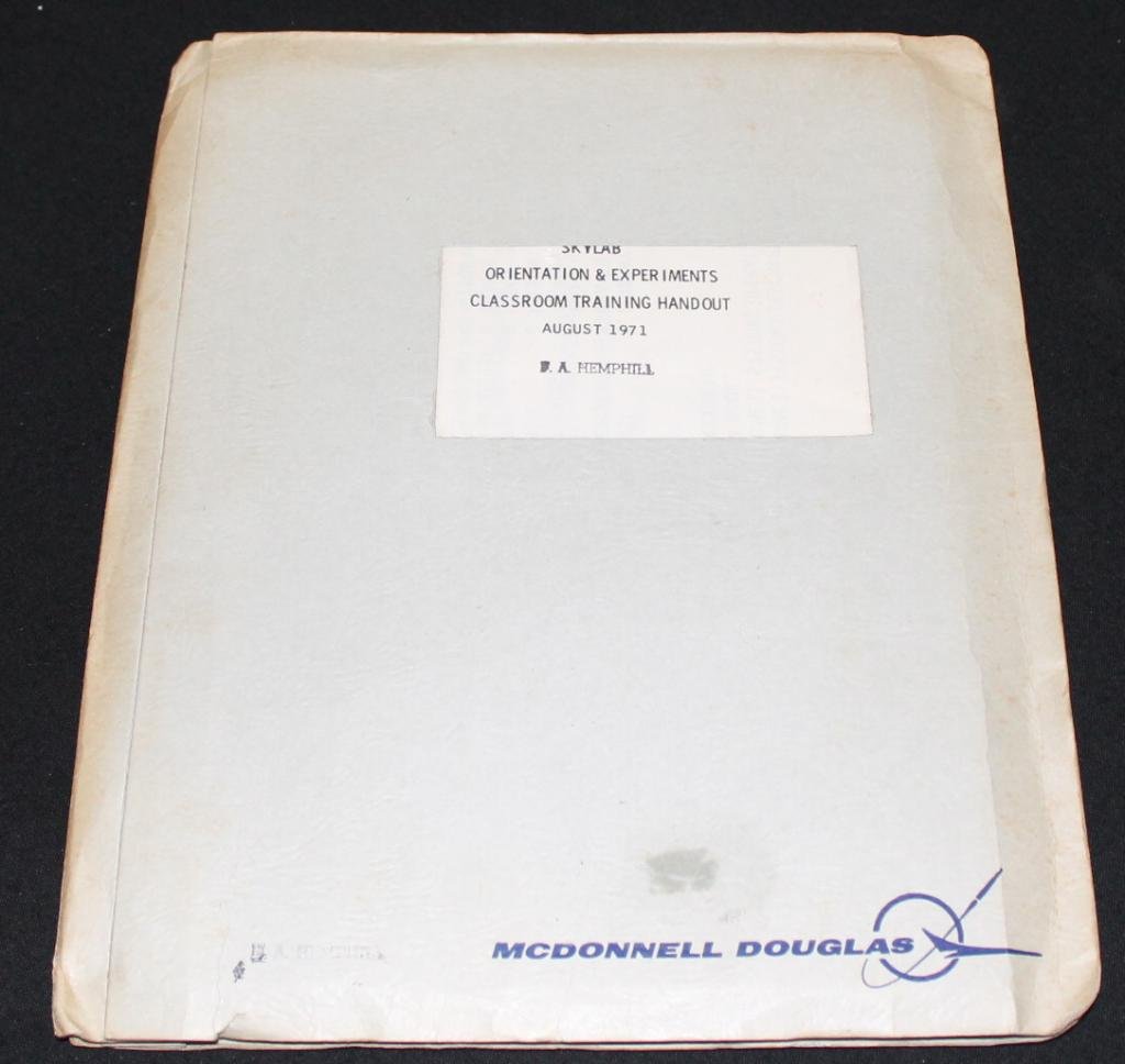 Skylab Orientation & Experiments Training Manual: A Skylab Orientation & Experiments Classroom Training Handout dated August 1971 from McDonnell Douglas. It contains 137 pages of illustrations and instructions on the Skylab station equipment and oper