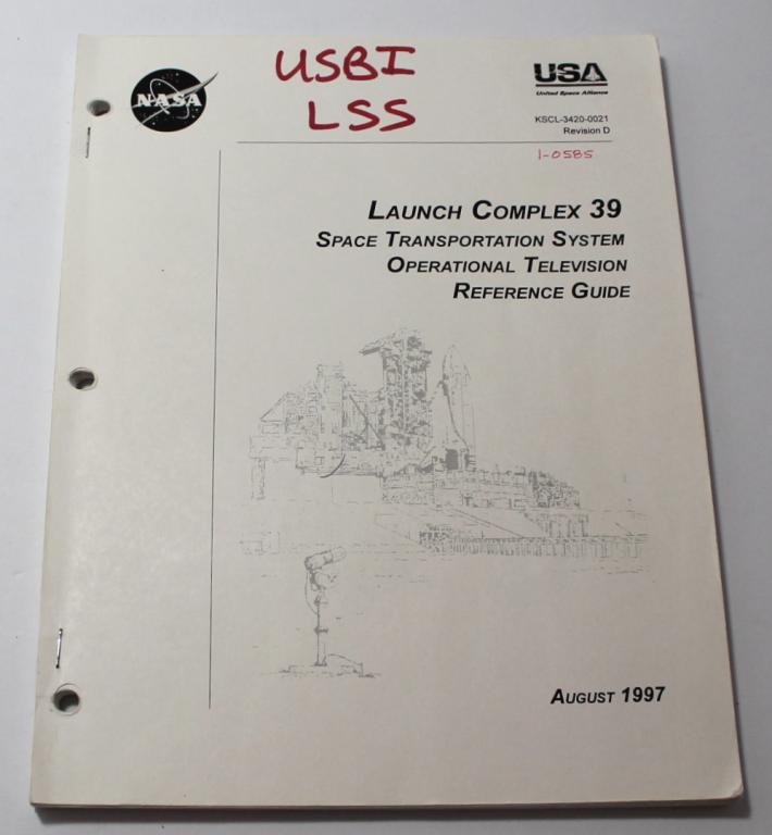 LC-39 Shuttle Operational Television Reference Guide: An LC-39 STS Operational Television Reference Guide manual from USA (United Space Alliance) dated August 1997 with 100 pages of color and B&W photos and information. The purpose of this manual is to i