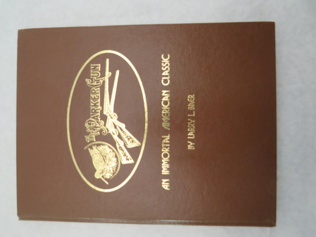 "The Parker Gun" Vol. 1 & 2: Larry L. Baer 