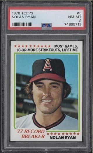 1978 Topps #6 Nolan Ryan: 1978 Topps #6 Nolan Ryan -PSA NM-MT 8