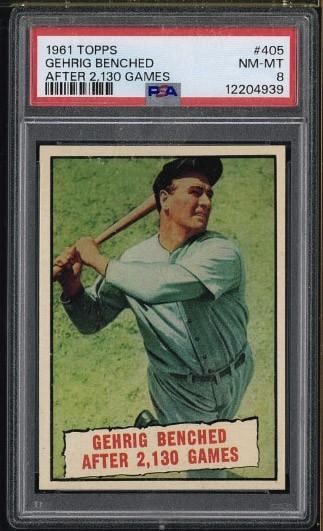 1961 Topps Baseball Thrills #405 Gehrig Benched After 2,130 Games: 1961 Topps Baseball Thrills #405 Gehrig Benched After 2,130 Games -PSA NM-MT 8