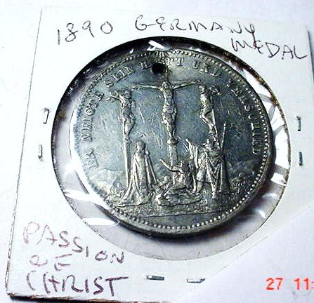 1890 GERMAN PASSION OF CHRIST MEDAL: 1890 GERMAN PASSION OF CHRIST MEDAL