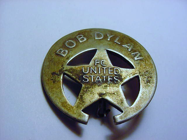 1960'S BOB DYLAN SHERIFF BADGE: 1960'S BOB DYLAN SHERIFF BADGE